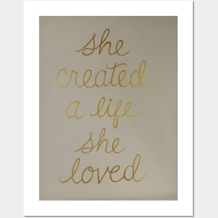 She Created A Life She Loved Posters and Art